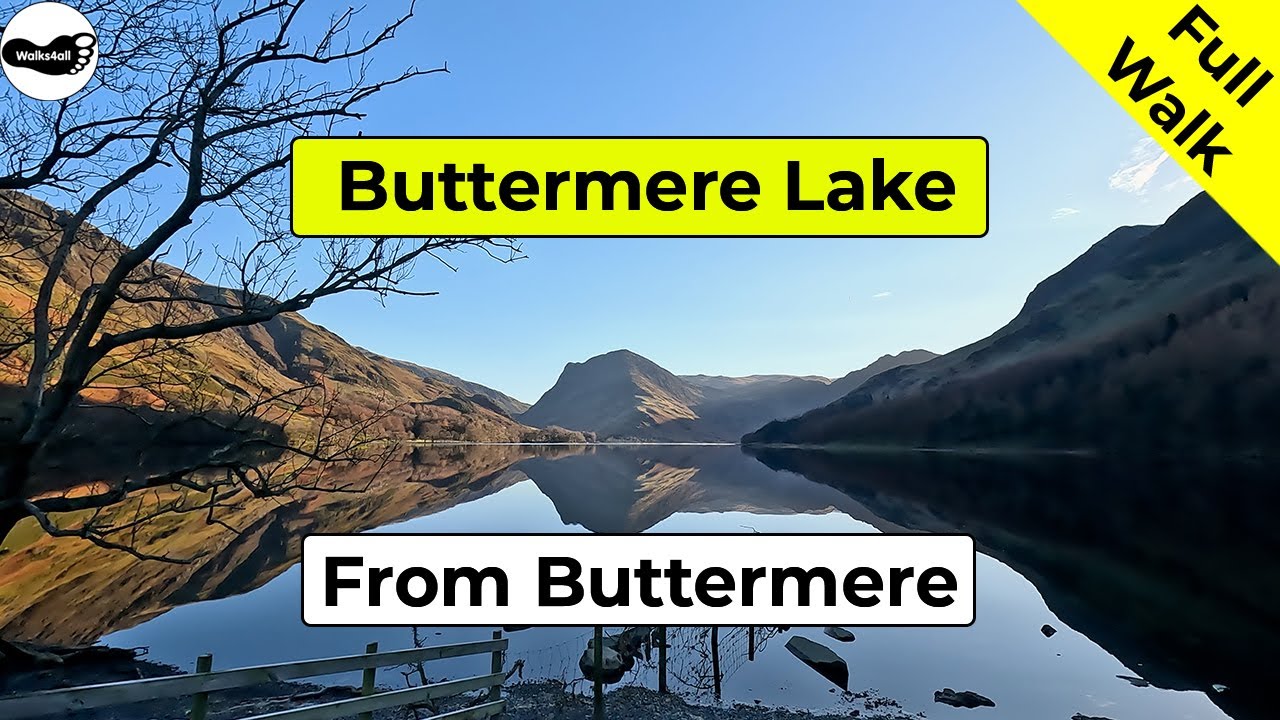 Video: Buttermere Lake walk from Buttermere